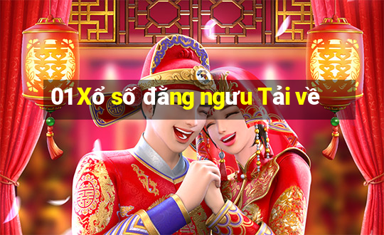 01 Xổ số đằng ngưu Tải về