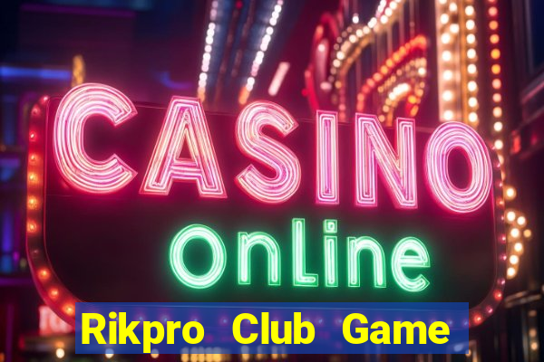 Rikpro Club Game Bài Lá