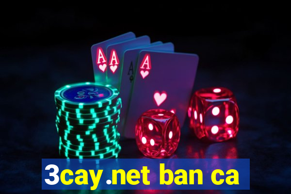 3cay.net ban ca