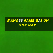 Mana88 Game Bài Online Hay