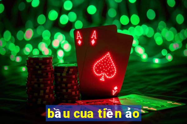 bầu cua tiền ảo