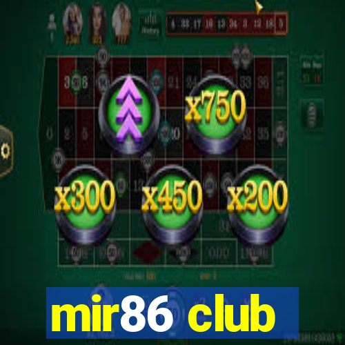 mir86 club