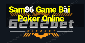 Sam86 Game Bài Poker Online