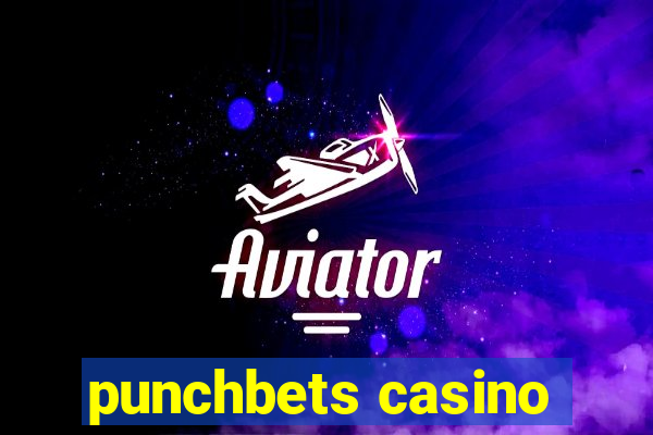 punchbets casino