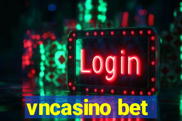 vncasino bet