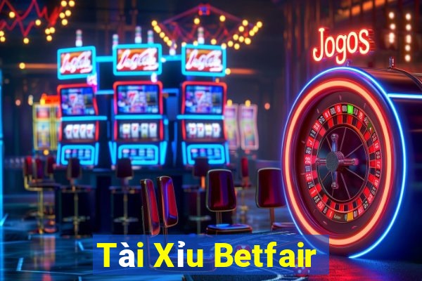 Tài Xỉu Betfair