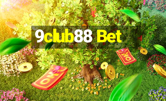 9club88 Bet