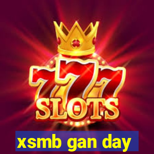 xsmb gan day