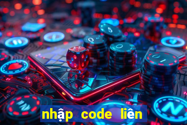 nhập code liên quân 2020