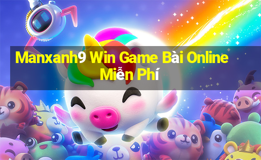 Manxanh9 Win Game Bài Online Miễn Phí