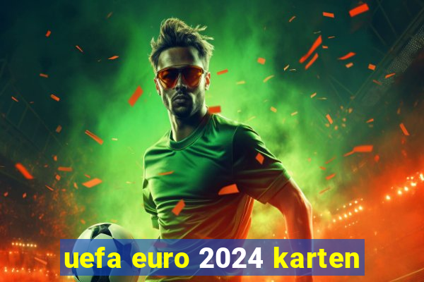 uefa euro 2024 karten