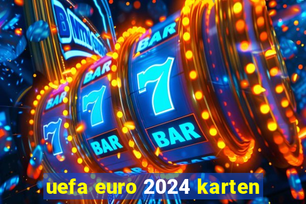 uefa euro 2024 karten