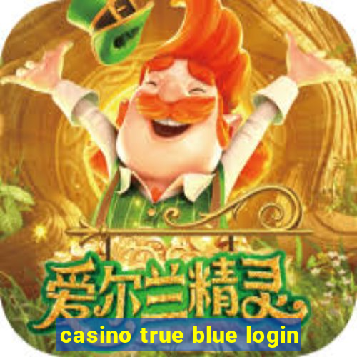 casino true blue login