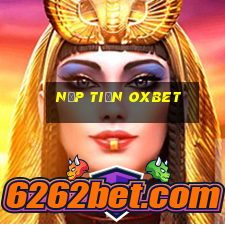 nạp tiền oxbet