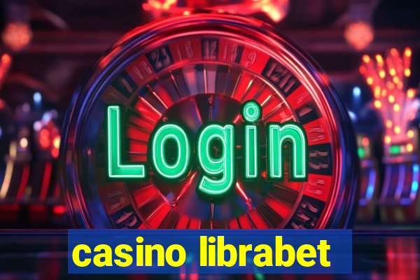 casino librabet