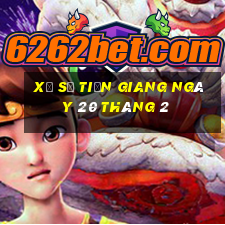 xổ số tiền giang ngày 20 tháng 2