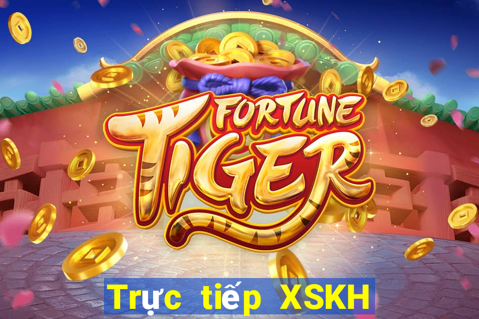 Trực tiếp XSKH ngày 25