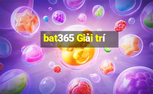 bat365 Giải trí