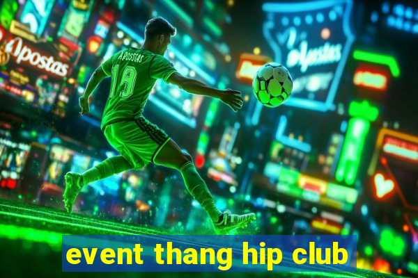 event thang hip club