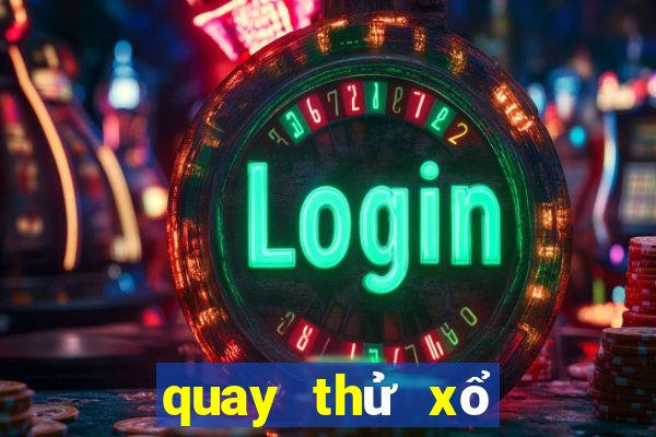 quay thử xổ số miền bắc miền nam hôm nay