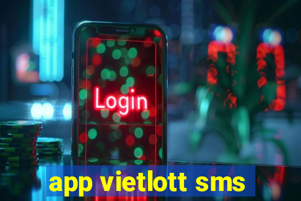 app vietlott sms