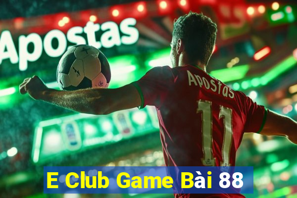 E Club Game Bài 88