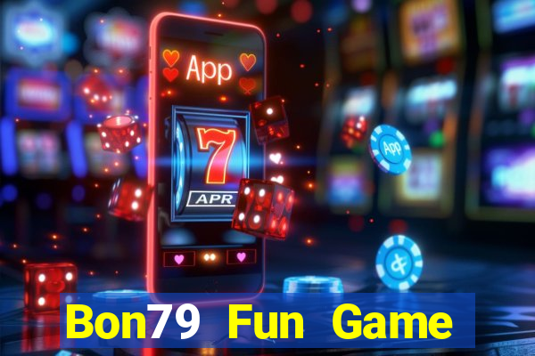 Bon79 Fun Game Bài Cào