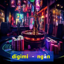 digimi - ngân hàng số