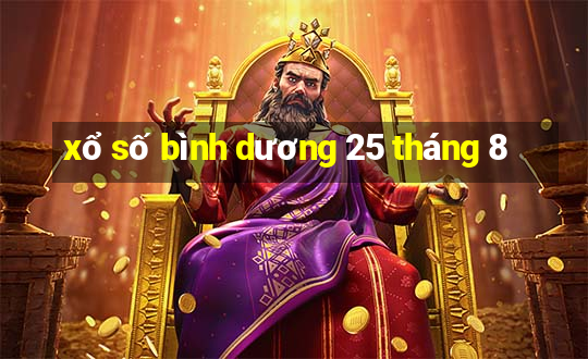 xổ số bình dương 25 tháng 8