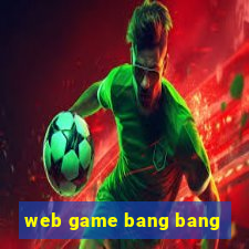 web game bang bang