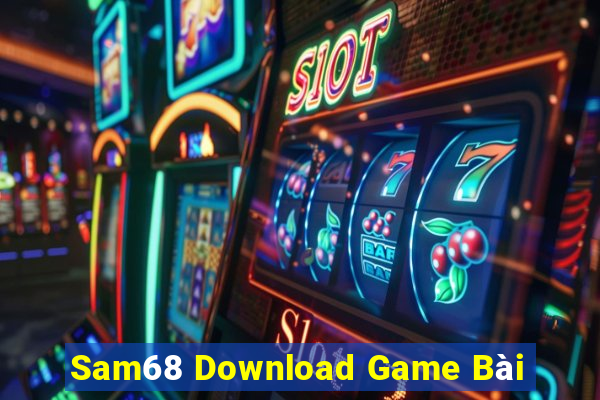 Sam68 Download Game Bài