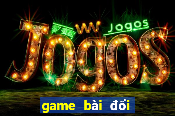 game bài đổi thưởng sunwin