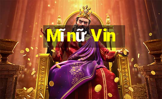 Mĩnữ Vin