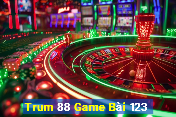 Trum 88 Game Bài 123