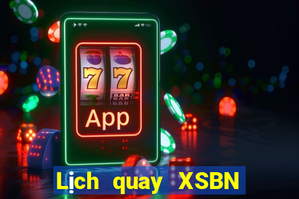 Lịch quay XSBN ngày 14