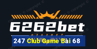 247 Club Game Bài 68