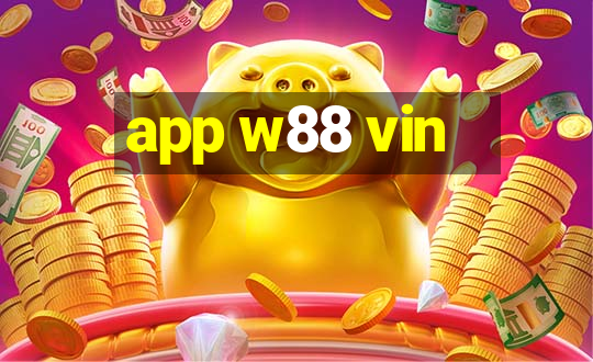 app w88 vin