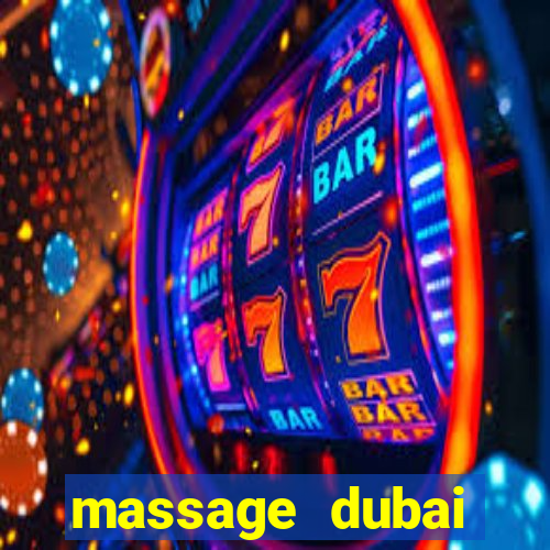 massage dubai đường số 7