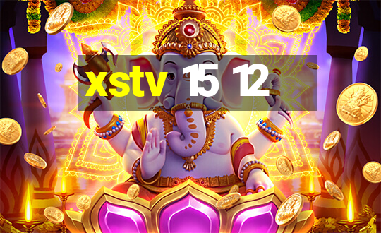 xstv 15 12