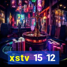 xstv 15 12