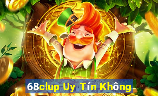 68clup Uy Tín Không