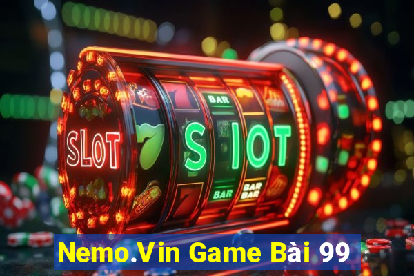 Nemo.Vin Game Bài 99