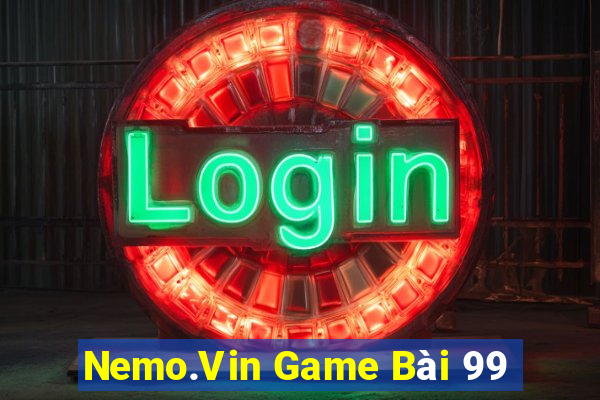 Nemo.Vin Game Bài 99