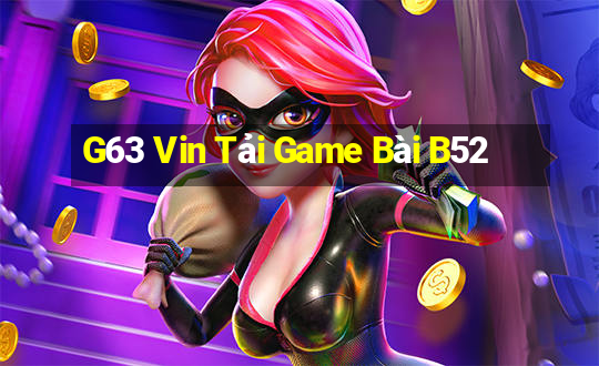 G63 Vin Tải Game Bài B52