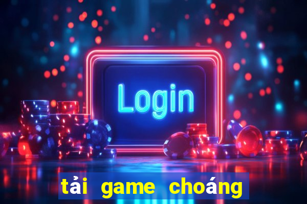 tải game choáng club 2024