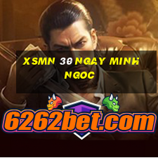 xsmn 30 ngay minh ngoc