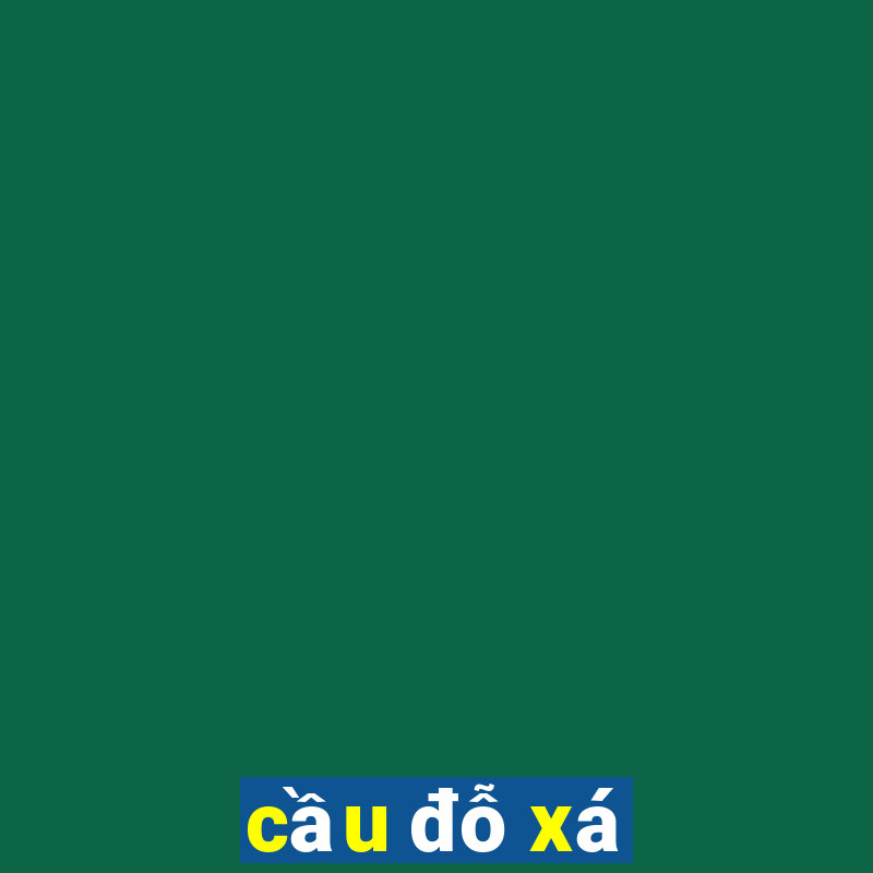 cầu đỗ xá