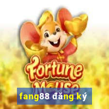 fang88 đăng ký