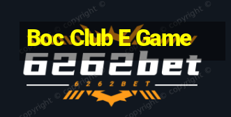 Boc Club E Game