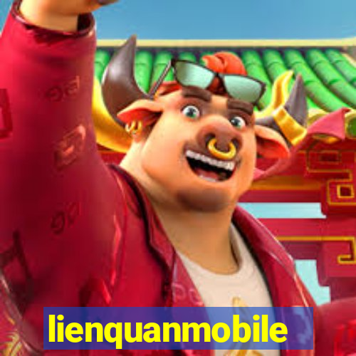 lienquanmobile